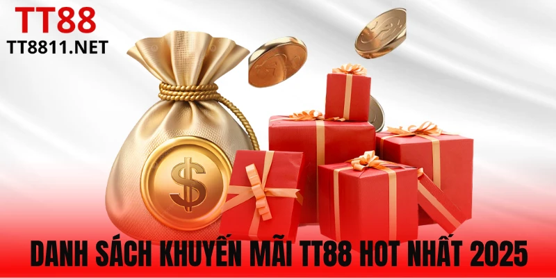 Loạt chương trình khuyến mãi hấp dẫn tại TT88
